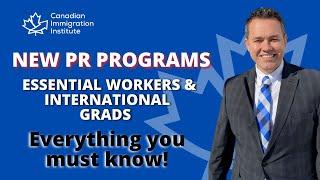 Canadas New 2021 PR Programs Essential Workers & Grads  - How the process will really work