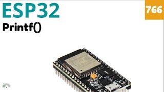 Usare printf su Serial Monitor con ESP32  - Video 766