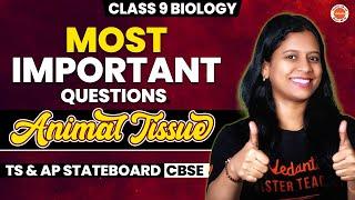 MOST IMPORTANT QUESTIONS  Animal Tissues  Class 9 Biology  TS & AP StateboardCBSE  Sunaina Maam