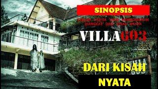 Hantu Villa 603 Dari Kisah Nyata