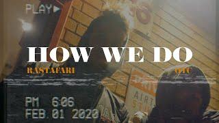 OTC x RasTafari - How We Do Official Music Video