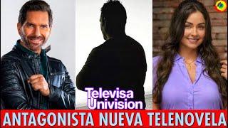 Antagonista De La Próxima Telenovela Estelar De TelevisaUnivision 2025