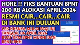 POSITIF️CAIR BANTUAN BPNT APRIL 200 RB DI BANK INI DULUAN CEK KKSNYA MULAI PAGI INI 04 APRIL 2024