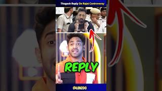 Thugesh  Reply On Rajat Dalal Controversy