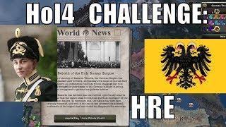Hearts of Iron 4 Challenge Restoring the Holy Roman Empire as Germany