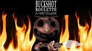 I Play Buckshot Roulette