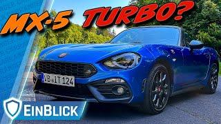 Abarth 124 Spider 2019 - BESSER als ein MX-5? Italienisches Flair trifft japanische Perfektion