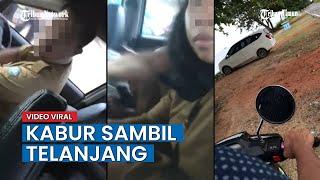 VIRAL Video Dua ASN Kepergok Mesum di Dalam Mobil Kabur sambil Telanjang