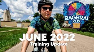 RAGBRAI Training Update  June 2022