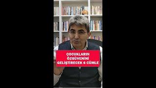 ÇOCUKLARIN ÖZGÜVENİNİ GELİŞTİREN 6 CÜMLE #shorts   Canten Kaya Videoları