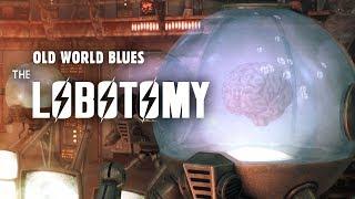 Old World Blues 1 The Lobotomy - Fallout New Vegas Lore