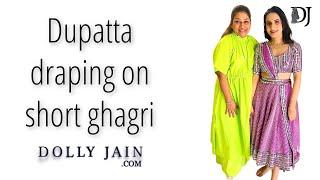 Dolly Jain dupatta draping for brides sister  Dupatta draping on short ghagri