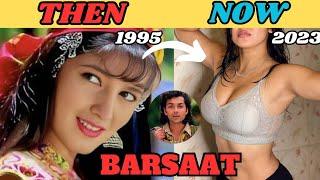BARSAAT 1995  BARSAAT MOVIE CAST 1995 TO 2023  BOBBY DEOL  TWINKLE KHANNA  #barsaat #barsat