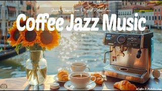 Coffee Jazz Music  Morning Coffee Jazz Cafe & Sweet Bossa Nova Playlist for a Smooth Season Changes