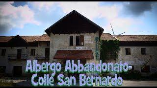 Abandoned Hotel Colle San Bernardo