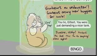 “Gilbert” comic by bee voiceover by gayroommate fluffy pony seafluffy abuse