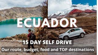 ECUADOR TRAVEL GUIDE we were AMAZED Our 15-day route budget food and TOP destinations to visit
