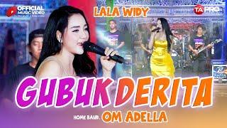 Lala Widy - Gubuk Derita -  OM. Adella  Official Music Video 