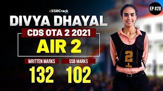 Divya Dhayal CDS 2 2021 Topper  OTA Women AIR-2  SSBCrack Talks #28