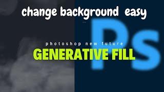 Generative Fill in Photoshop change image background easy