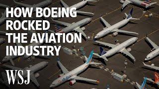 Inside the Boeing 737 MAX Scandal That Rocked Aviation  WSJ