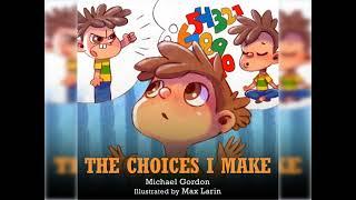 The Choices I Make Self-Regulation Skills by Michael Gordon - Read Well  Read Aloud Videos for Kids