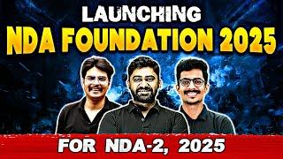 Launching NDA Foundation 2025 Batch  Exclusive Batch For NDA-2 2025