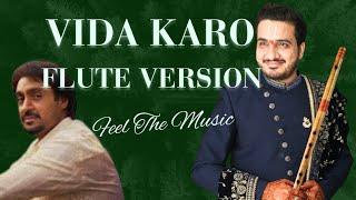 Vida Karo Chamkila Flute Rendition Dont miss the end part  Best flute version on Youtube