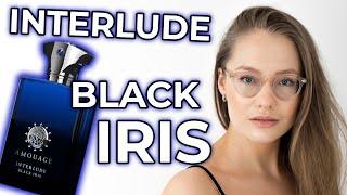 Interlude Black Iris Man  how is it different than INTERLUDE MAN  Amouage Review