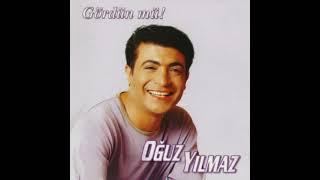 Oğuz Yılmaz - Gelin Mi Oldun