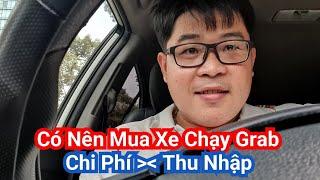 Có Nên Mua Xe Ô Tô Để Chạy Dịch Vụ Grab? Chi Phí Và Thu Nhập Như Thế Nào?  HOÀNG LĨNH