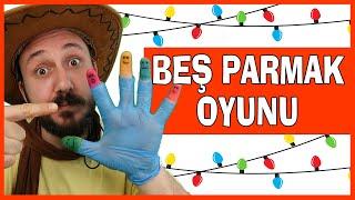 BEŞ PARMAK OYUNU  Okul Öncesi ve İlk Okul Şarkılar  Parmak Oyunları Okul Öncesi  Burak Onurlu