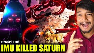 WTF IMU KILLED SATURN  GARLING IS NEW ELDER  One Piece Chapter 1125 Spoilers