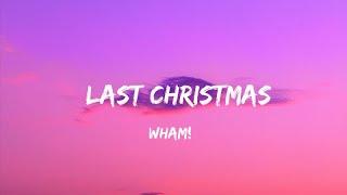 Last Christmas-wham lyrics