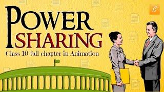 Power Sharing Class 10 Full Chapter animation  Class 10 Civics Chapter 1  CBSE  NCERT