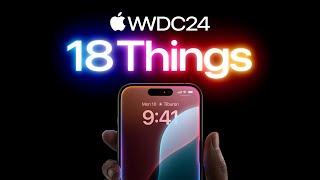 18 things from WWDC24  Apple