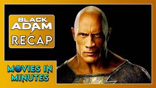 Black Adam in Minutes  Recap