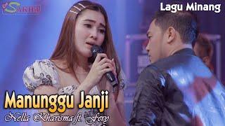 MANUNGGU JANJI - Nella Kharisma ft Fery      Lagu Minang Duet Terpopuler