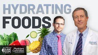 What Foods Have the Most Water?  Dr. Neal Barnard Q&A  Exam Room Podcast