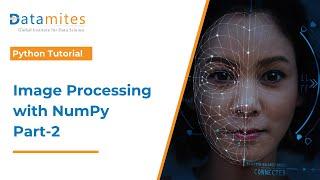 NumPy for Image Processing Advanced Filters and Channel Tricks  Python Numpy Tutorial