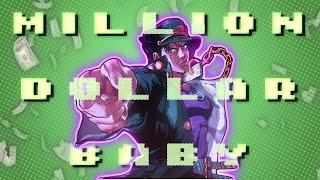 Million Dollar Baby  JoJos Bizarre Adventure Edit