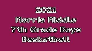 2021 Morris Middle 7th Grade Boys Basketball