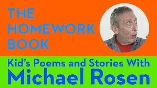 The Homework Book  POEM  Kids Poems and Stories With Michael Rosen