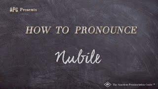 How to Pronounce Nubile Real Life Examples