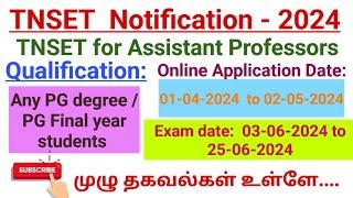 TNSET Exam-2024 TN SET for Assistant Professors Any PG PG Final year Students