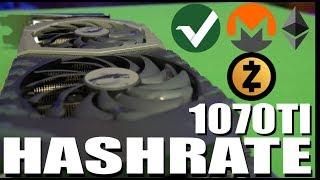 GTX 1070 TI Hashrate  Zcash  Monero  Ethereum  Vertcoin 