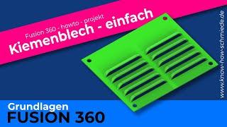 Fusion 360 - Kiemenblech schnell und einfach erzeugen- Fusion 360 Grundlagen Drehen & Schale