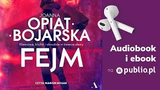 Fejm. Joanna Opiat-Bojarska. Audiobook PL Thriller