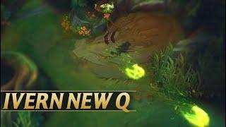 IVERN NEW Q EFFECT - League of Legends