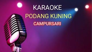 PODANG KUNING - KARAOKE @BarnoEntertainment1708